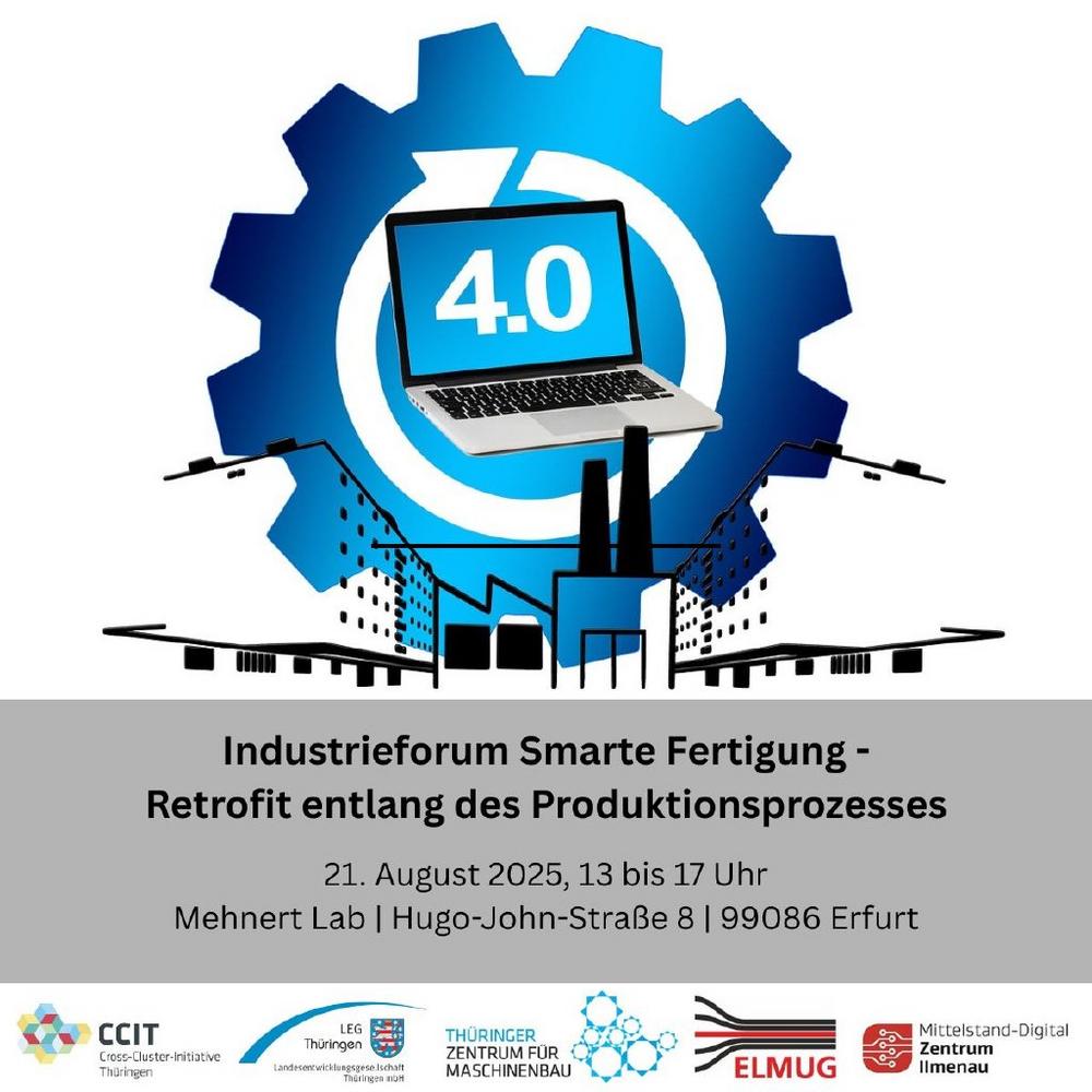 Einladung zum Industrieforum „Smarte Fertigung – Retrofit entlang des Produktionsprozesses“ am 21. A (Konferenz | Erfurt)