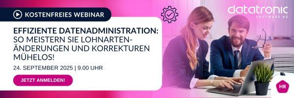 Effiziente Datenadministration: So meistern Sie Lohnarten-Änderungen und Korrekturen mühelos! (Webinar | Online)