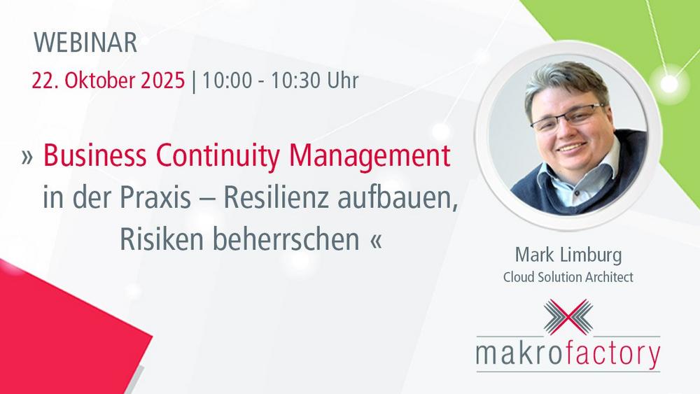 Business Continuity Management in der Praxis – Resilienz aufbauen, Risiken beherrschen (Webinar | Online)