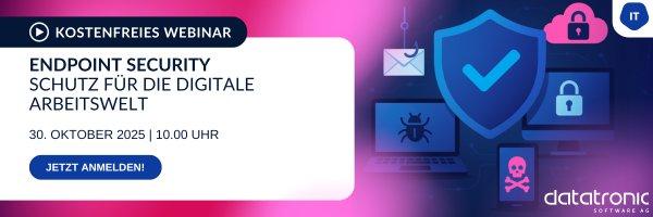 đ Endpoint Security â Schutz fĂŒr die digitale Arbeitswelt! (Webinar | Online)