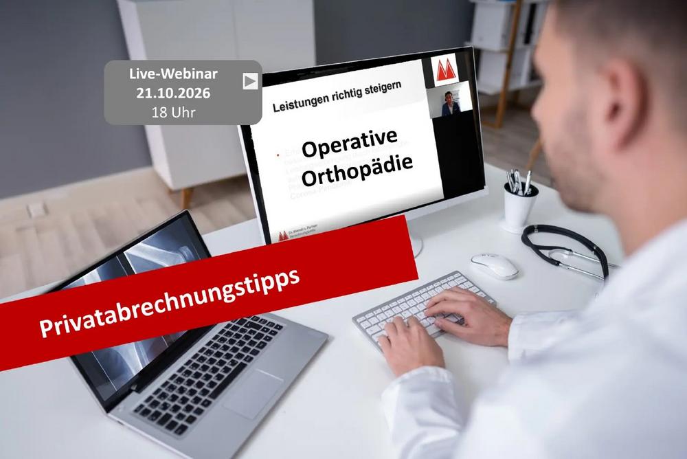 Privatabrechnungstipps Operative Orthopädie (Webinar | Online)