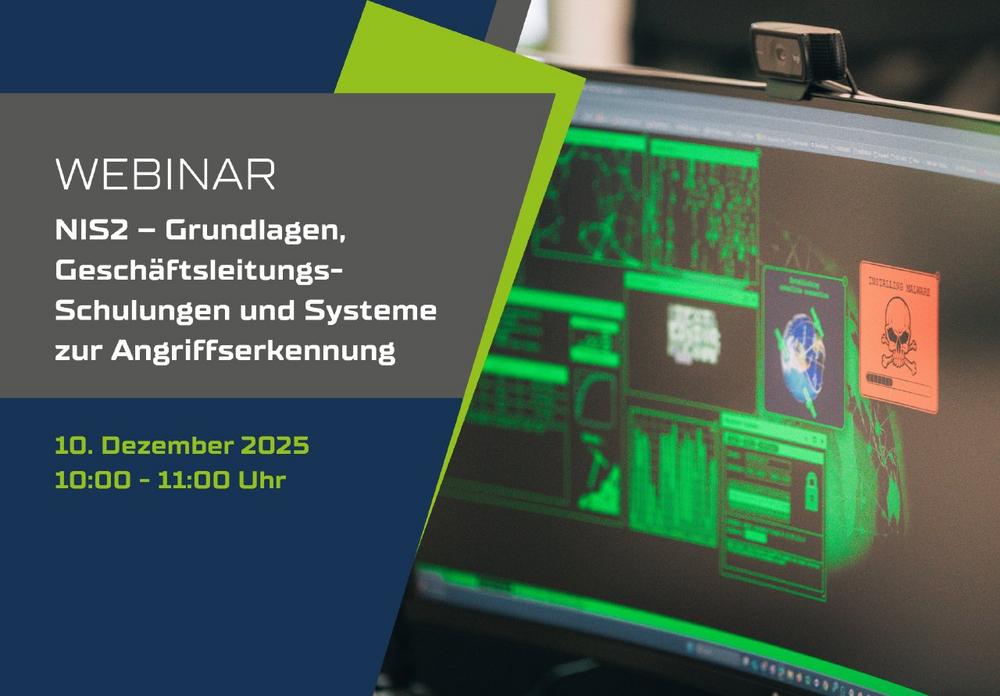 NIS2 – Grundlagen, Geschäftsleitungs-Schulungen und Systeme zur Angriffserkennung (SzA) (Webinar | Online)