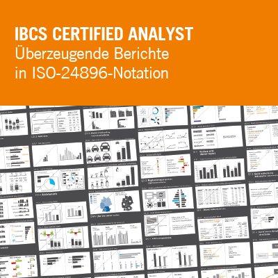 IBCS® Certified Analyst Überzeugende Berichte in ISO-24896-Notation (Seminar | Düsseldorf)
