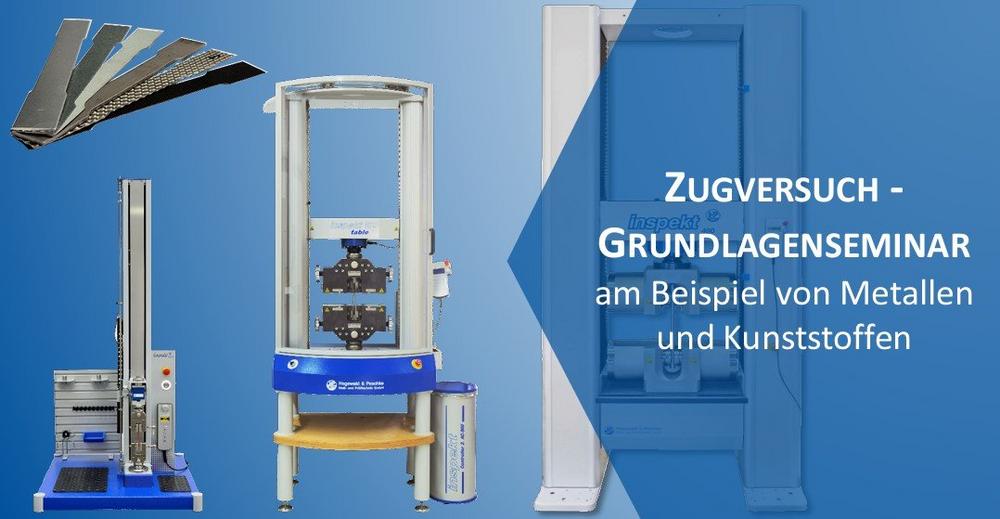 Grundlagenseminar Zugversuch – am Beispiel von Metallen und Kunststoffen (Schulung | Nossen)