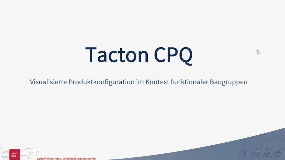 Tacton CPQ – Visualisierte Produktkonfiguration im Kontext funktionaler Systembaugruppen (Webinar | Online)