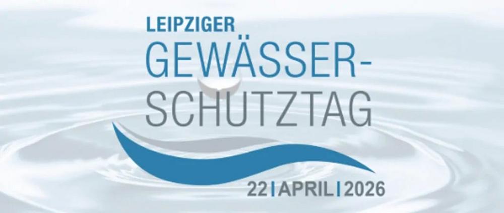 4. Leipziger Gewässerschutztag 2026 (Kongress | Leipzig)