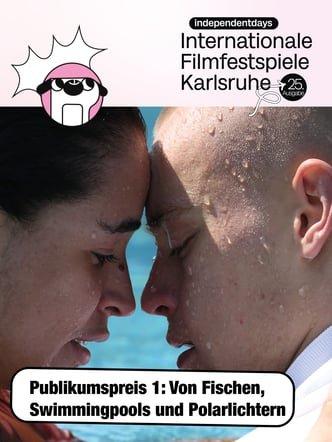 PUBLIKUMSPREIS 1: Von Fischen, Swimming Pools und Polarlichtern (Unterhaltung / Freizeit | Karlsruhe)