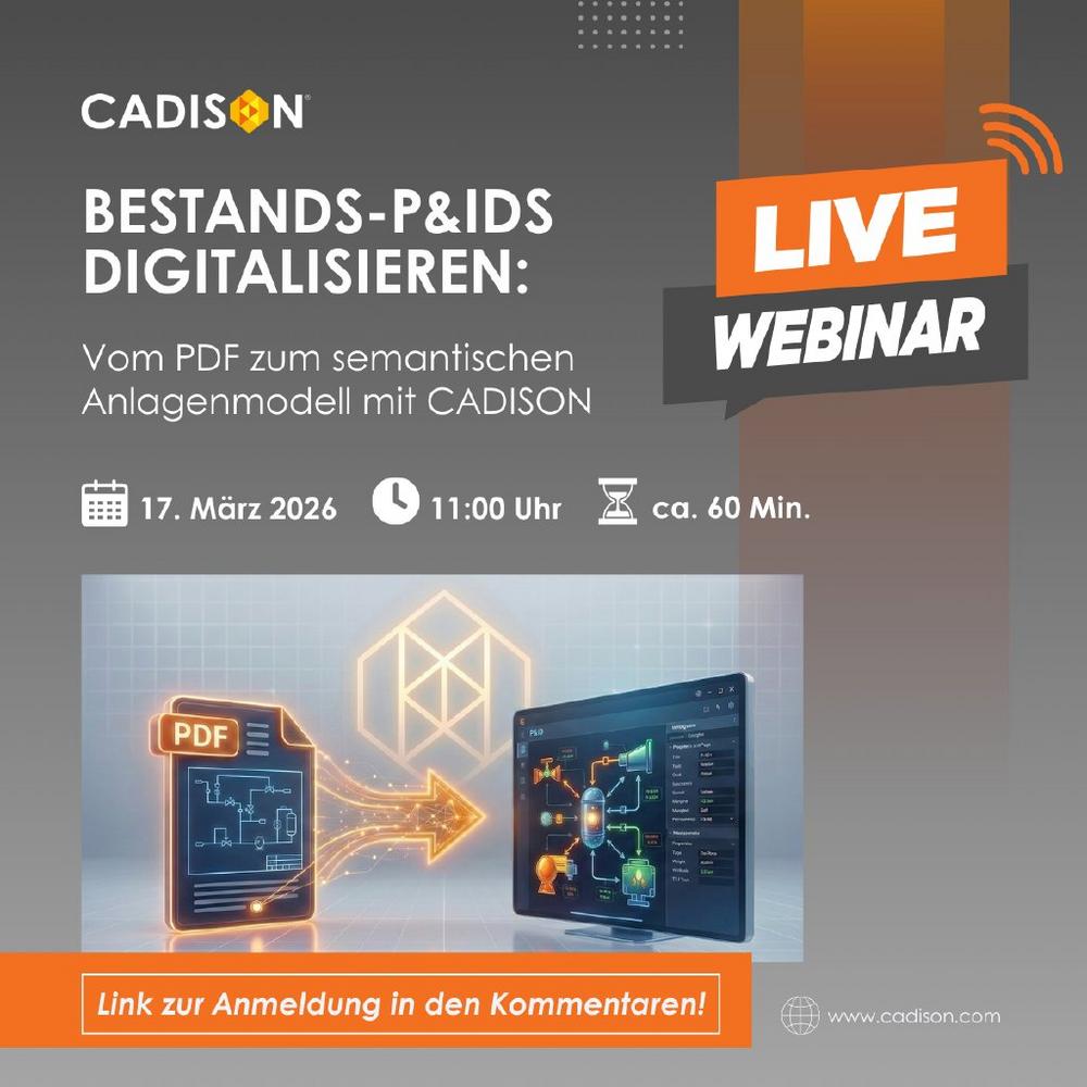 Bestands-P&IDs digitalisieren: Vom PDF zum semantischen Anlagenmodell mit CADISON (Webinar | Online)