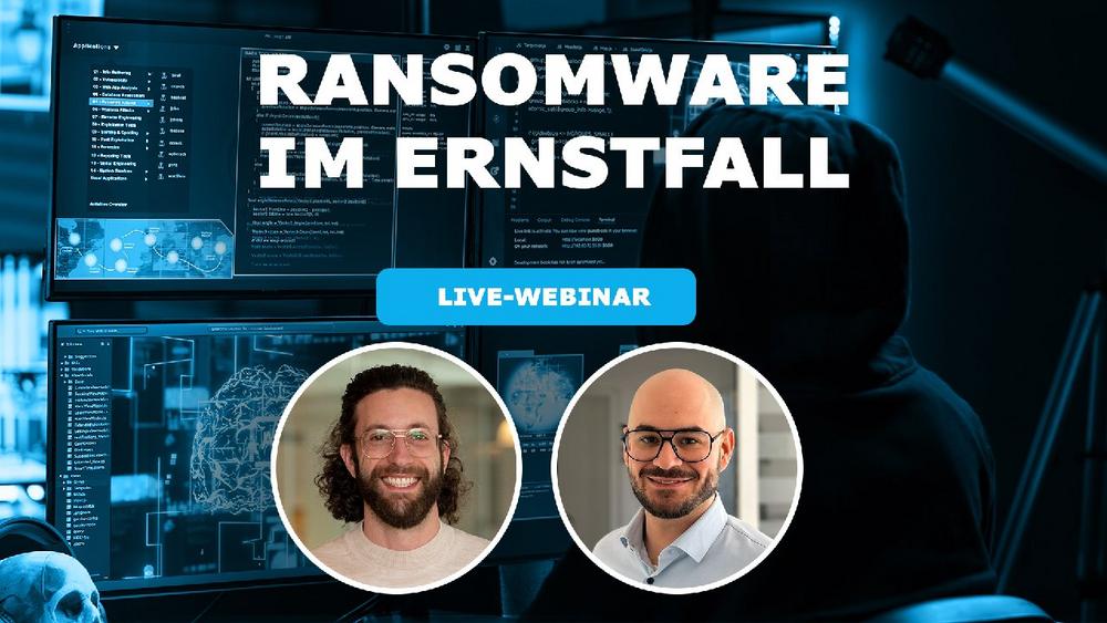 Webinar: Incident Response – Ein Ransomware-Angriff aus der Praxis (Webinar | Online)