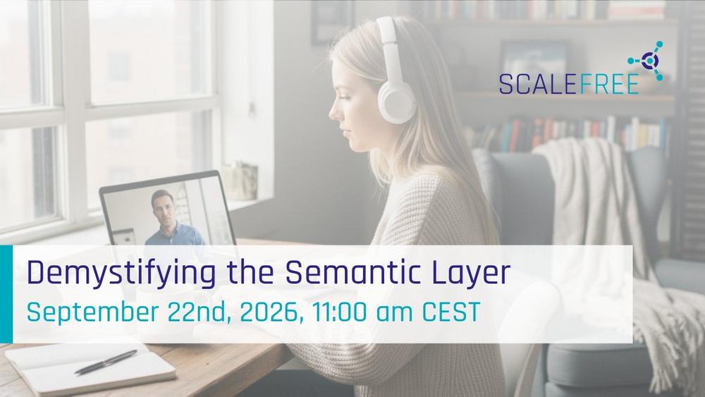 Demystifying the Semantic Layer (Webinar | Online)