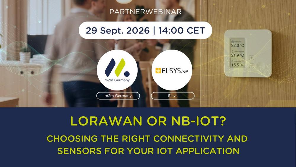 LoRaWAN oder NB-IoT? Wählen Sie die passende Konnektivität und Sensorik für Ihre IoT-Anwendung (Webinar | Online)