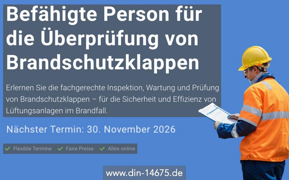Befähigte Person für die Überprüfung von Brandschutzklappen (Schulung | Online)