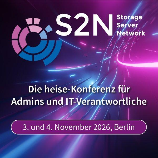S2N – Die heise-Konferenz für Admins und IT-Verantwortliche (Konferenz | Berlin)