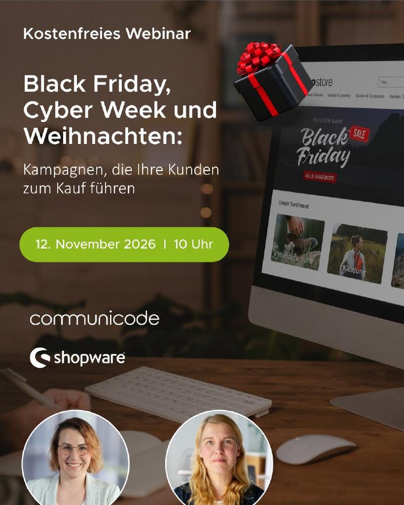 Webinar: Black Friday, Cyber Week, Weihnachten – Kampagnen mit Shopware (Webinar | Online)